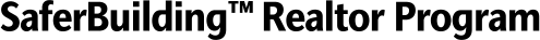 SaferBuilding� Realtor Program